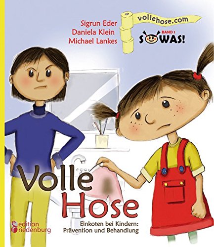 Beispielbild fr Volle Hose. Einkoten bei Kindern: Prvention und Behandlung -Language: german zum Verkauf von GreatBookPrices