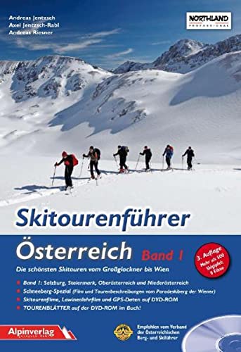 Skitourenführer Österreich 01: Die schönsten Skitouren vom Großglockner bis Wien - Andreas Jentzsch