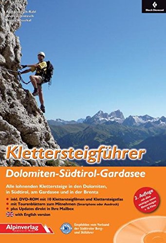 Klettersteigführer Dolomiten - Südtirol – Gardasee: Alle lohnenden Klettersteige in den Dolomiten, in Südtirol, am Gardasee und in der Brenta - mit DVD-ROM - Jentzsch-Rabl, Axel, Jentzsch, Andreas