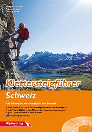 Beispielbild fr Klettersteigfhrer Schweiz: Alle lohnenden Klettersteige in der Schweiz - mit DVD-ROM zum Verkauf von Buchmarie