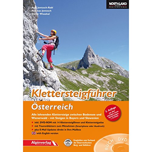 Beispielbild fr Klettersteigfhrer sterreich: Alle lohnenden Klettersteige zwischen Bodensee und Wienerwald - mit Steigen in Bayern und Slowenien mit DVD-ROM ! zum Verkauf von medimops