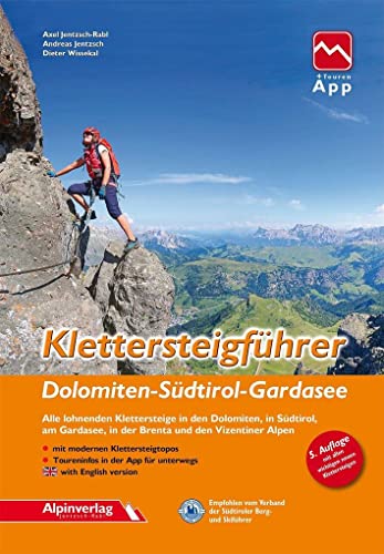 Klettersteigführer Dolomiten, Südtirol, Gardasee - Axel Jentzsch-Rabl