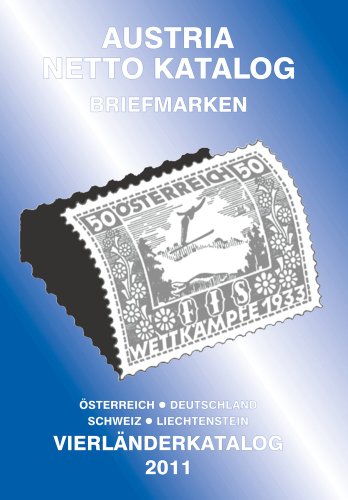 Beispielbild fr ANK-Vierlaender Katalog 2011: Briefmarken von Oesterreich, Deutschland, Schweiz und Liechtenstein. zum Verkauf von medimops