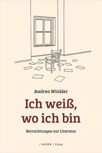 Stock image for Ich wei, wo ich bin: Betrachtungen zur Literatur for sale by medimops