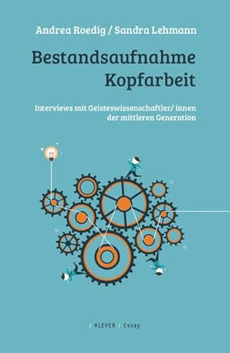 Beispielbild fr Bestandsaufnahme Kopfarbeit: Interviews mit Geisteswissenschaftler/ innen der mittleren Generation zum Verkauf von medimops