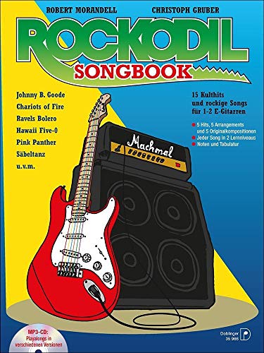 9783902667687: Rockodil Songbook (incl.MP3 CD): 15 Kulthits und rockige Songs fr 1-2 E-Gitarren