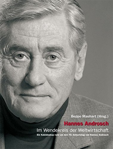 Beispielbild fr Im Wendekreis der Weltwirtschaft: Ein Kaleidoskop rund um den 70. Geburtstag von Hannes Androsch zum Verkauf von medimops