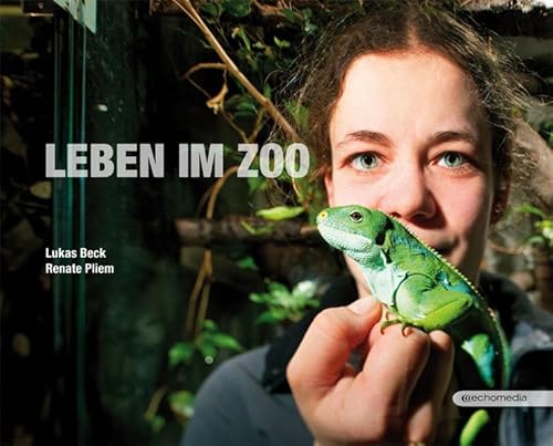 Beispielbild fr Leben im Zoo: Tiere und ihre Menschen im Tiergarten Schnbrunn zum Verkauf von Goodbooks-Wien