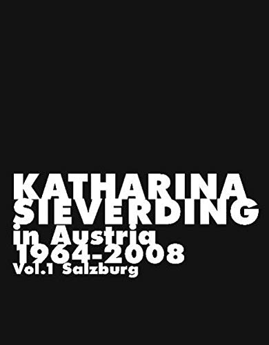 Katharina Sieverding in Austria 1964-2008 (9783902675002) by Katharina Sieverding