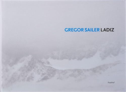 Gregor Sailer: Ladiz - Gregor Sailer; Anton Holzer