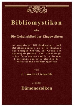 9783902677785: Bibliomystikon oder die Geheimbibel der Eingeweihten: 2. Band: Dmonozoikon (Livre en allemand)