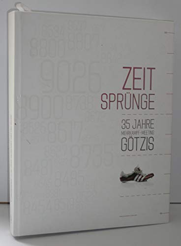 Beispielbild fr Zeitsprnge : 35 Jahre Mehrkampf-Meeting Gtzis. zum Verkauf von Homburger & Hepp