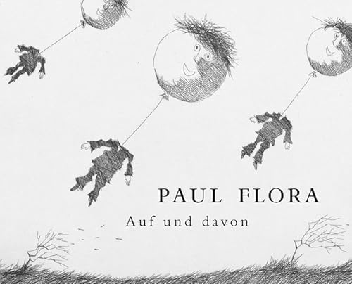 Beispielbild fr Paul Flora: Auf und davon. Radierungen zum Verkauf von Buchhandlung ERLKNIG