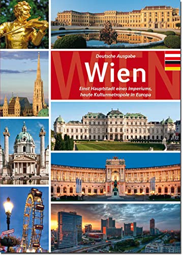Stock image for Wien: Einst Hauptstadt eines Imperiums, heute Kulturmetropole in Europa for sale by medimops