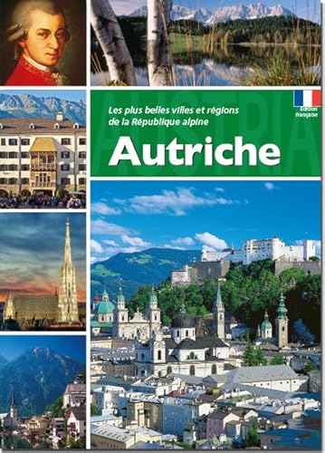 Beispielbild fr Autriche: Les plus belles villes et rgions de la Rpublique alpine zum Verkauf von medimops