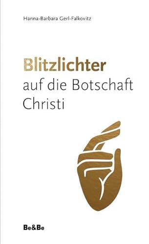 Imagen de archivo de Blitzlichter auf die Botschaft Christi a la venta por medimops