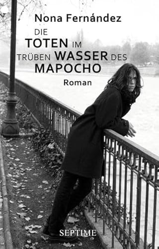 9783902711090: Fernndez, N: Toten im trben Wasser des Mapocho