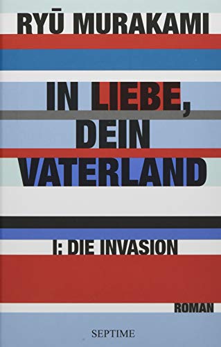 Imagen de archivo de In Liebe, Dein Vaterland: I: Die Invasion a la venta por medimops