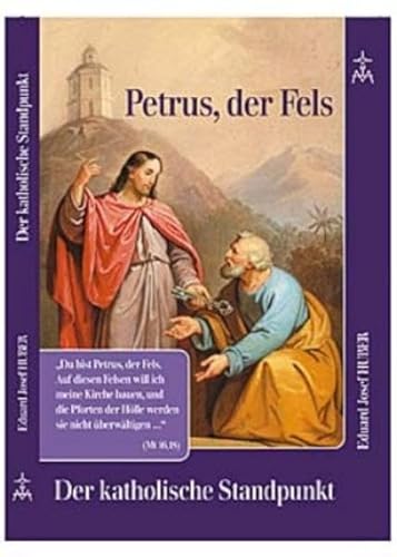 Stock image for Petrus der Fels: Der katholische Standpunkt for sale by medimops