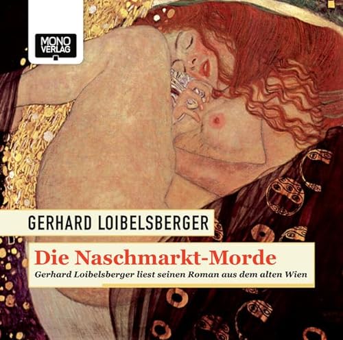 Die Naschmarkt-Morde: Ein Roman aus dem alten Wien - Loibelsberger Gerhard, Loibelsberger Gerhard