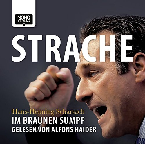 9783902727183: Strache: Im braunen Sumpf