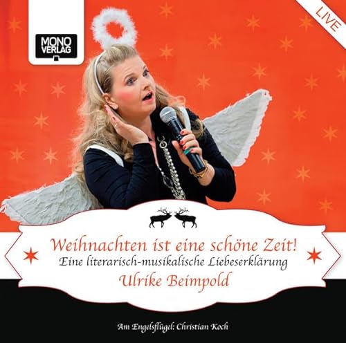 Stock image for Weihnachten ist eine schne Zeit: Eine literarisch-musikalische Liebeserklrung for sale by medimops