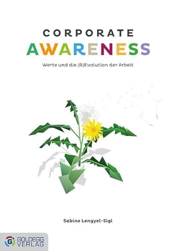 Beispielbild fr Corporate Awareness: Werte und die (R)Evolution der Arbeit zum Verkauf von medimops