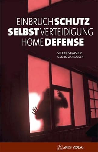 Beispielbild fr Einbruchschutz, Selbstverteidigung, Home Defense zum Verkauf von medimops