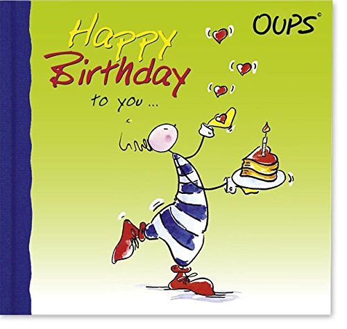 Beispielbild fr Happy Birthday to you.: Oups Buch zum Verkauf von medimops