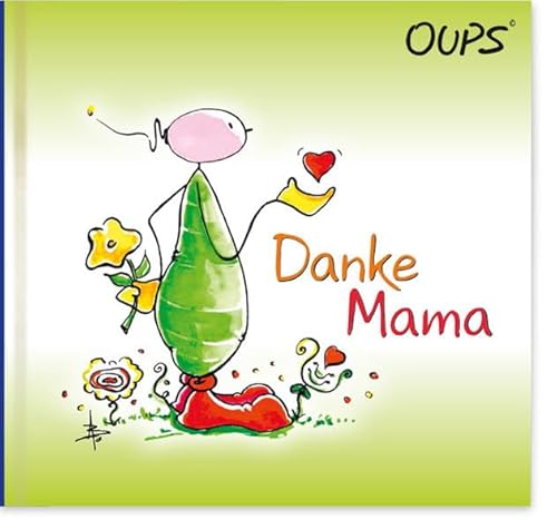 9783902763853: Hrtenhuber, K: Oups Minibuch - Danke Mama