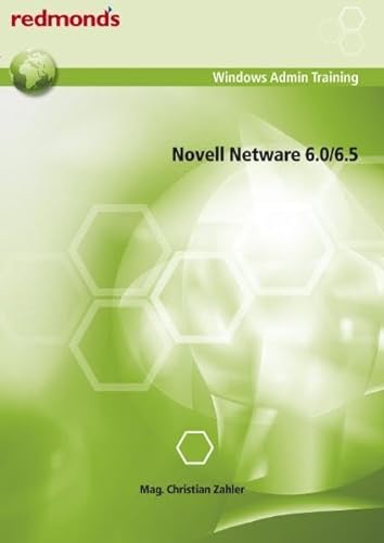 Beispielbild fr Novell Netware 6.0/6.5 : redmond's Windows Admin Training zum Verkauf von Buchpark