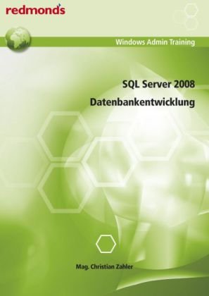 9783902778208: SQL Server 2008 Datenbankentwicklung: redmond's Windows Admin Training