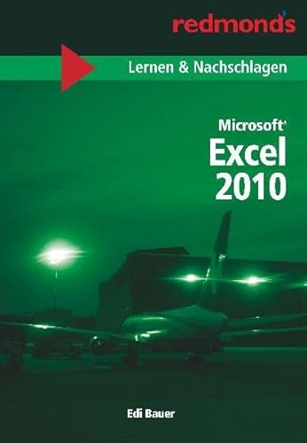 Microsoft Excel 2010: redmond's Lernen & Nachschlagen (Paperback) - Edi Bauer