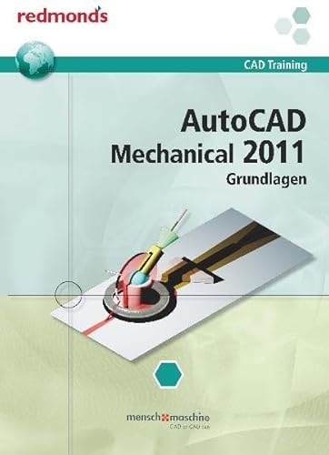 9783902778819: AutoCAD Mechanical 2011 Grundlagen: redmond's CAD-Training