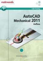 9783902778925: AutoCAD Mechanical 2011 Aufbau: redmond's CAD-Training