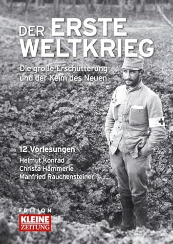 Imagen de archivo de Der 1.Weltkrieg: Die groe Erschtterung und der Keim des Neuen - 12 Vorlesungen a la venta por medimops