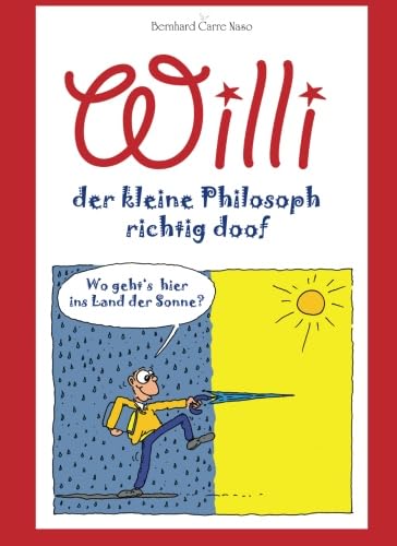 9783902820204: Willi - Der kleine Philosoph richtig doof
