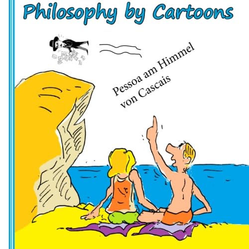 Beispielbild fr Pessoa am Himmel von Cascais: philosophy by cartoons: Volume 1 zum Verkauf von Revaluation Books