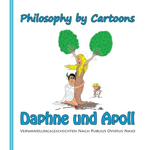 Beispielbild fr Daphne und Apoll: Verwandlungsgeschichten nach Publius Ovidius Naso zum Verkauf von medimops