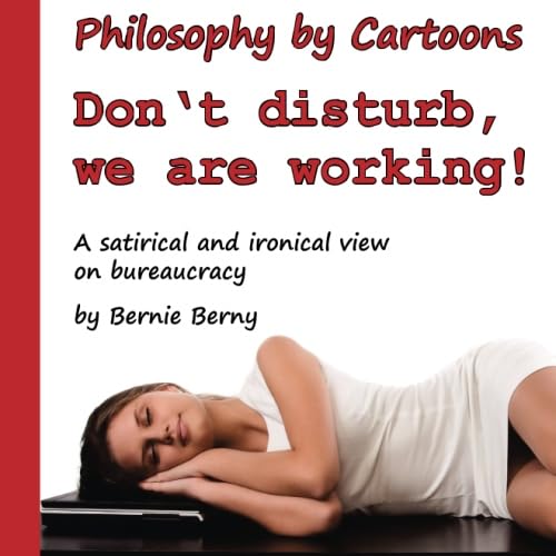 9783902820389: Don't disturb, we are working!: philosophy by cartoons: Volume 2