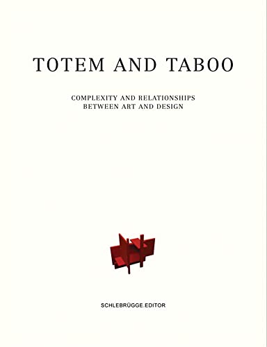 Stock image for Totem and Taboo: Complexity and Relationships Between Art and Design for sale by SecondSale