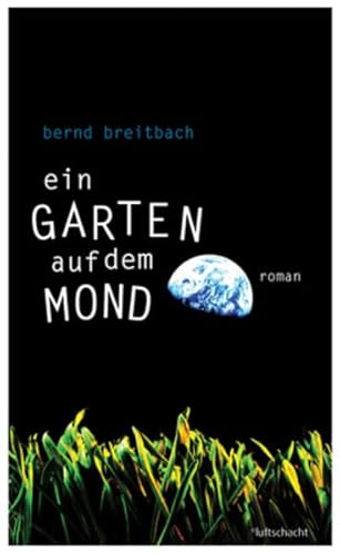 Stock image for Ein Garten auf dem Mond for sale by medimops
