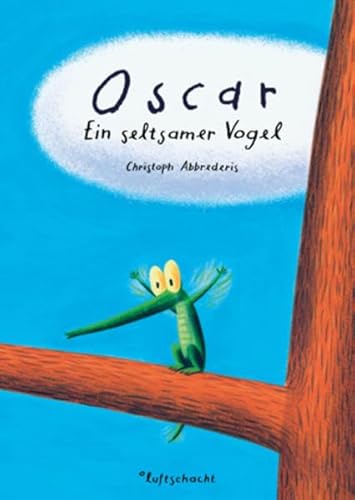 Stock image for Oscar: Ein seltsamer Vogel for sale by medimops