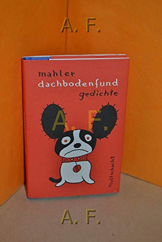 Dachbodenfund : Gedichte. Mahler - Mahler, Nicolas