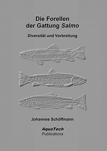 9783902855152: Die Forellen der Gattung Salmo: Diversitt und Verbreitung