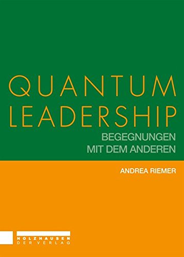 Beispielbild fr Quantum Leadership: Begegnungen mit dem Anderen. Encoutering the Other zum Verkauf von medimops