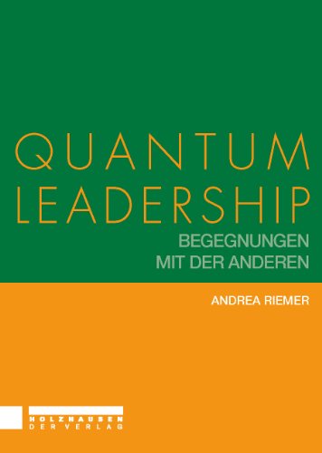 Stock image for Quantum Leadership: Begegnungen mit dem Anderen. Encoutering the Other for sale by medimops