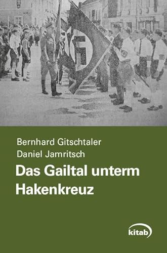 9783902878366: Das Gailtal unterm Hakenkreuz