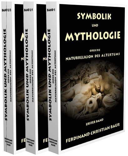 Beispielbild fr Symbolik und Mythologie oder die Naturreligion des Altertums. In zwei Teilen. Zweiter oder besonderer Teil. Zweite Abteilung. Nachdruck. zum Verkauf von Antiquariat Bcherkeller