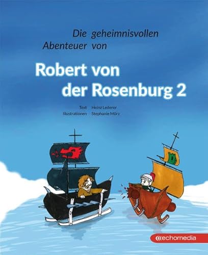 Stock image for Die geheimnisvollen Abenteuer von Robert von der Rosenburg 2 for sale by medimops